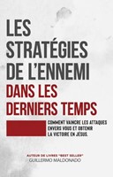 Les stratégies de l'ennemi dans les derniers temps