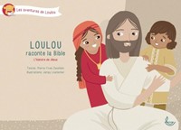 Loulou raconte la Bible