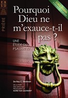 Pourquoi Dieu ne m'exauce-t-il pas ?