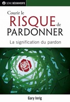 Courir le risque de pardonner