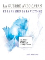 La guerre avec Satan et le chemin de la victoire