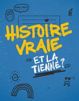 Histoire vraie