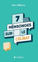 7 mensonges sur le célibat