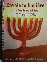 Recueil partition et musique Envoie ta lumière - Shelach orekha