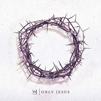 CD Only Jesus