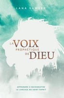 La voix prophétique de Dieu