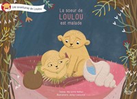 La soeur de Loulou est malade