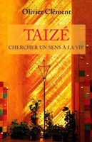 Taizé Chercher un sens à la vie