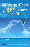 Marcher par l'Esprit n'est pas réservé à une élite !