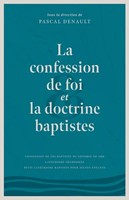 La confession de foi et la doctrine baptistes
