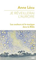 Je réveillerai l'aurore