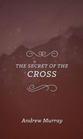 The Secret Of The Cross