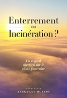 Enterrement ou incinération ?