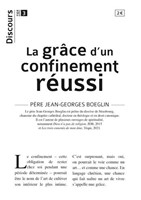 La grâce d'un confinement réussi