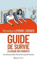 Guide de survie à l'usage des parents