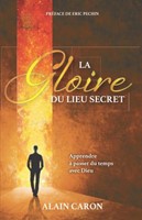 La gloire du lieu secret