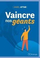 Vaincre nos géants