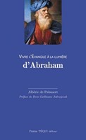 Vivre l'Evangile a la lumière d'Abraham