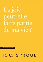 La joie peut-elle faire partie de ma vie ?