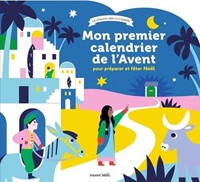 Mon premier calendrier de l'avent pour préparer et fêter Noël