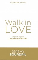 Walk in Love