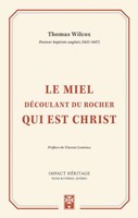 Le miel découlant du rocher qui est Christ