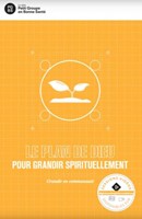 Le plan de Dieu pour grandir spirituellement