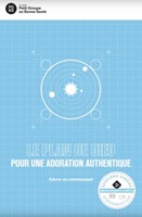 Le plan de Dieu pour une adoration authentique