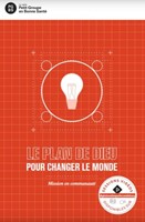 Le plan de Dieu pour changer le monde