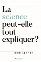 La science peut-elle tout expliquer ?