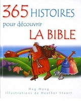 365 histoires pour découvrir la Bible
