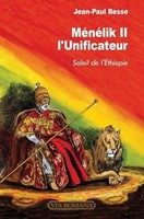 Ménélik II, l'unificateur