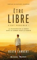 Être libre, c'est possible !