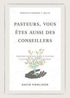 Pasteurs, vous êtes aussi des conseillers