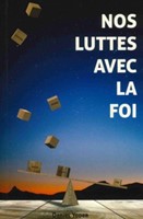 Nos luttes avec la foi