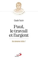 Paul le travail et l'argent, des domaines futiles ?