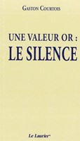 Valeur or (une): le silence