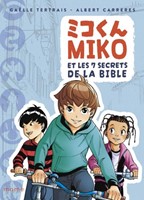 Miko et les 7 secrets de la Bible