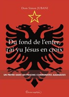 Du fond de l'enfer j'ai vu Jésus en croix