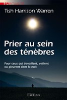 Prier au sein des ténèbres