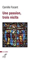 Une passion, trois récits