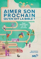 Aimer son prochain, qu'en dit la Bible