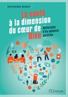 La santé à la dimension du coeur de Dieu