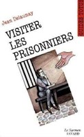 Visiter les prisonniers