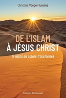 De l'Islam à Jésus Christ