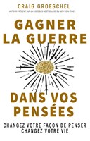 Gagner la guerre dans vos pensées