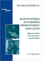 Alvain Plantinga et le modèle Thomas d'Aquin
