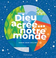 Dieu a créé... notre monde