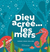 Dieu a créé... les mers