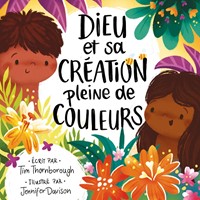 Dieu et sa création pleine de couleurs